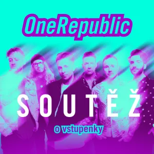 SOUTĚŽ | IG: VYHRAJ LÍSTKY NA KONCERT ONE REPUBLIC!