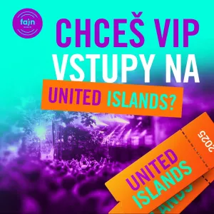 FAJN TĚ DOSTANE NA UNITED ISLANDS 2025 – VE VIP STYLU!