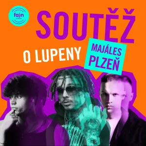 FAJN ROZDÁVÁ LÍSTKY NA PLZEŇSKÝ MAJÁLES!
