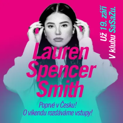 LAUREN SPENCER SMITH POPRVÉ V ČESKU! CHCEŠ JÍT?