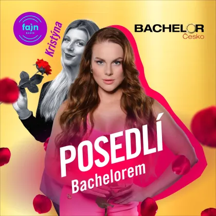 NOVÝ DÍL POSEDLÍ BACHELOREM S KRISTÝ!