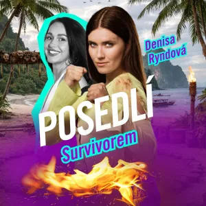 NOVÝ DÍL POSEDLÍ SURVIVOREM S DENISOU RYNDOVOU!