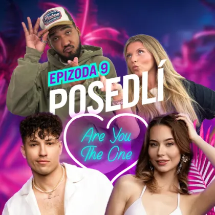 Dominik a Laura otevřeně v POSEDLÍ ARE YOU THE ONE?