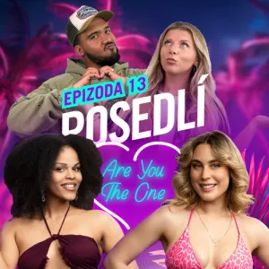 Poslední hosté POSEDLÍ ARE YOU THE ONE?: NELA a LOICE!