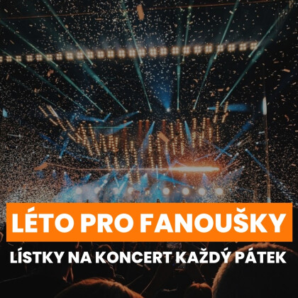 Léto pro fanoušky!